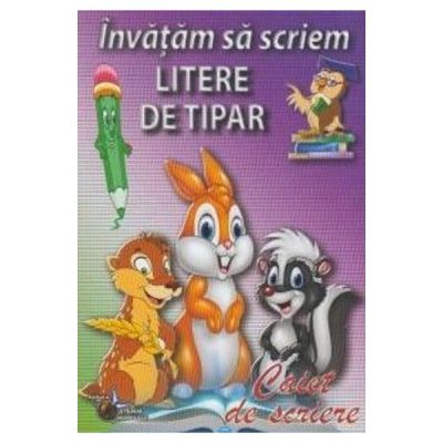 INVATAM SA SCRIEM LITERE DE TIPAR. CAIET DE SCRIERE