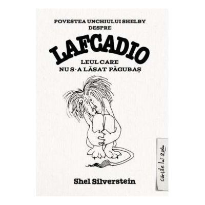 POVESTEA UNCHIULUI SHELBY DESPRE LAFCADIO, LEUL CARE NU S-A LASAT PAGUBAS