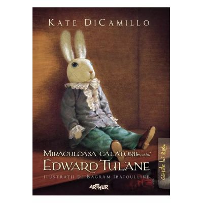 MIRACULOASA CALATORIE A LUI EDWARD TULANE