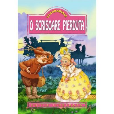 O SCRISOARE PIERDUTA. EDITIE ILUSTRATA