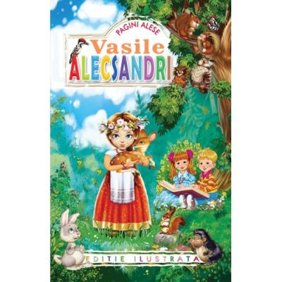 PAGINI ALESE ALECSANDRI. EDITIE ILUSTRATA