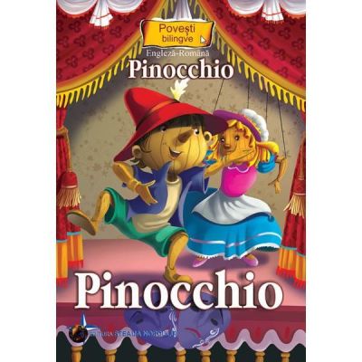 PINOCCHIO. COLECTIA POVESTI BILINGVE. ENGLEZA-ROMANA