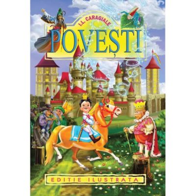 POVESTI CARAGIALE. EDITIE ILUSTRATA