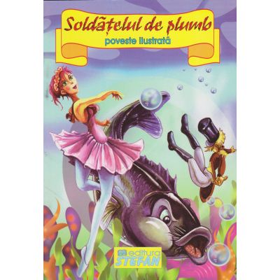 SOLDATELUL DE PLUMB. POVESTE ILUSTRATA