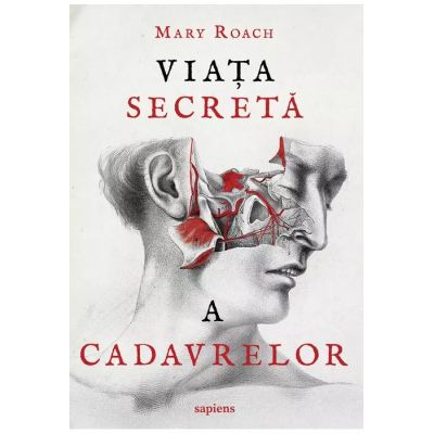 VIATA SECRETA A CADAVRELOR