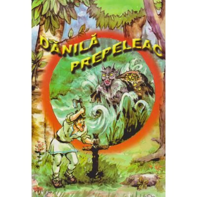 DANILA PREPELEAC. POVESTE ILUSTRATA