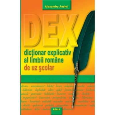 DICTIONAR EXPLICATIV AL LIMBII ROMANE. UZ SCOLAR