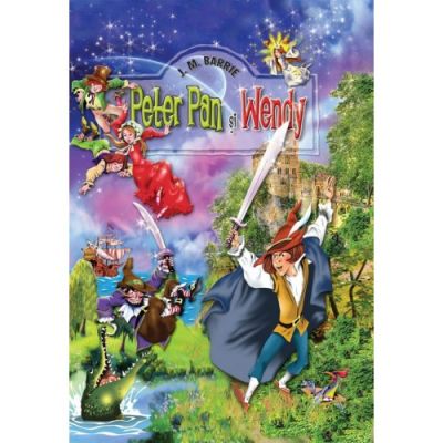 PETER PAN SI WENDY. EDITIE DE LUX