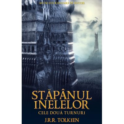 STAPANUL INELELOR. CELE DOUA TURNURI. VOL. 2