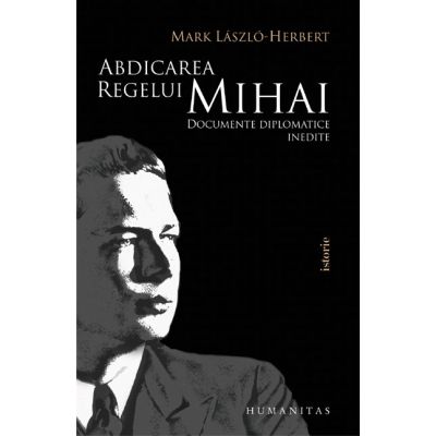 ABDICAREA REGELUI MIHAI