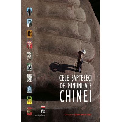 CELE SAPTEZECI DE MINUNI ALE CHINEI