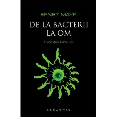 DE LA BACTERII LA OM. EVOLUTIA LUMII VII