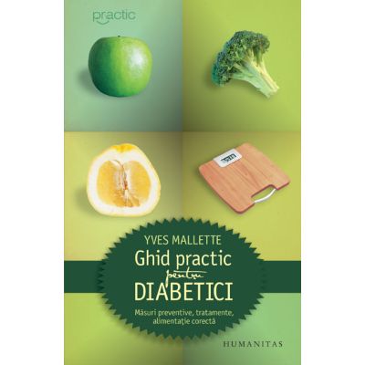 GHID PRACTIC PENTRU DIABETICI