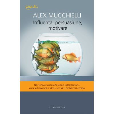 INFLUENTA, PERSUASIUNE, MOTIVARE
