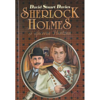 SHERLOCK HOLMES si afacerea Hentzau