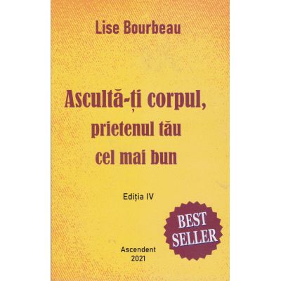 ASCULTA-TI CORPUL, PRIETENUL TAU CEL MAI BUN