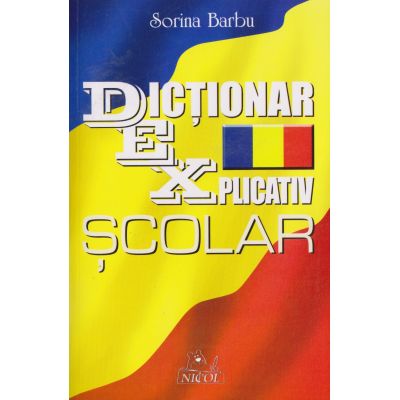 DICTIONAR EXPLICATIV SCOLAR