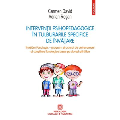 INTERVENTII PSIHOPEDAGOGICE IN TULBURARILE SPECIFICE DE INVATARE