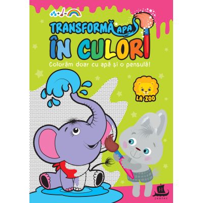 TRANSFORMA APA IN CULORI. LA ZOO