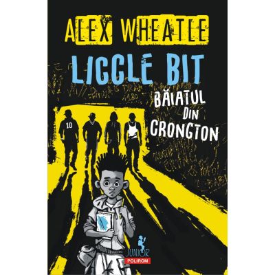 LICCLE BIT, BAIATUL DIN CRONGTON