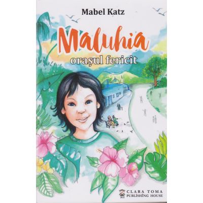 MALUHIA, ORASUL FERICIT