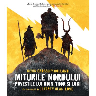 MITURILE NORDULUI. Povestile lui Odin, Thor si Loki