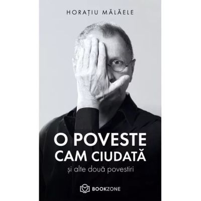O POVESTE CAM CIUDATA si alte doua povestiri