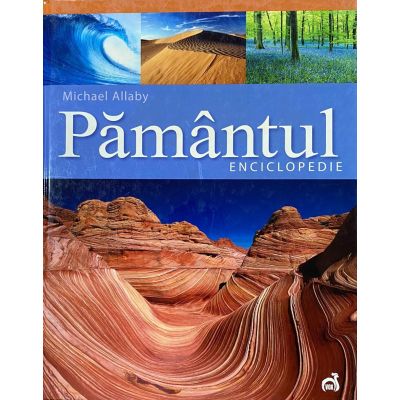 PAMANTUL. ENCICLOPEDIE