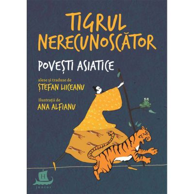 TIGRUL NERECUNOSCATOR. POVESTI ASIATICE