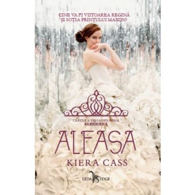 ALEASA. seria ALEGEREA vol. 3
