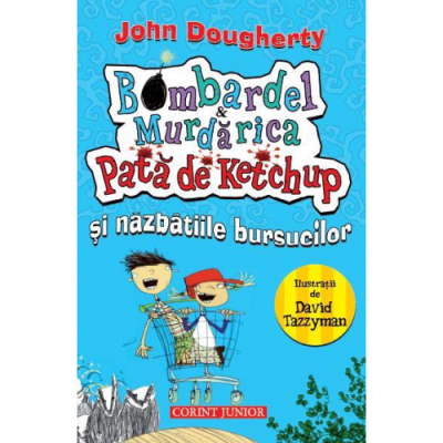 BOMBARDEL SI MURDARICA. Pata de ketchup si năzbâtiile bursucilor