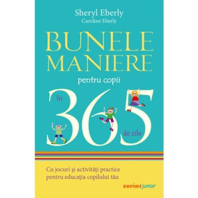 Bunele maniere pentru copii în 365 de zile