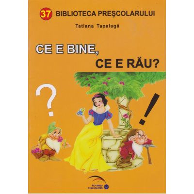 CE E BINE, CE E RAU?