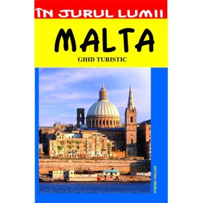 MALTA. Ghid turistic