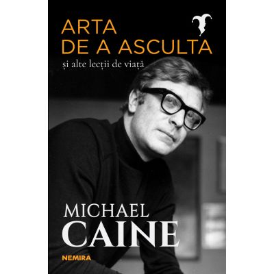 ARTA DE A AASCULTA si alte lectii de viata