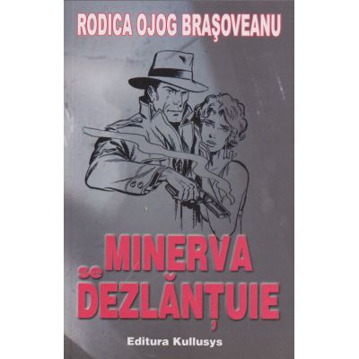 MINERVA SE DEZLANTUIE