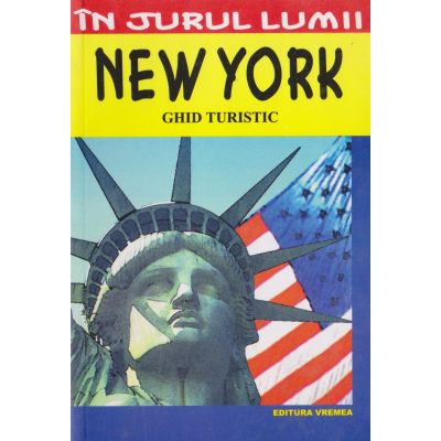 NEW YORK. Ghid turistic