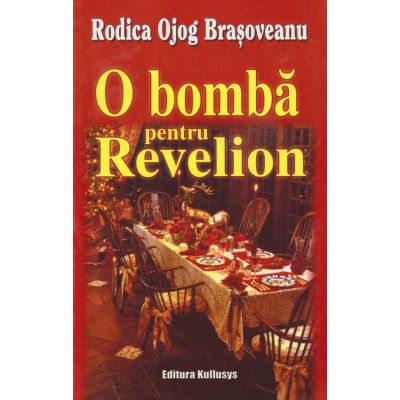 O BOMBA PENTRU REVELION