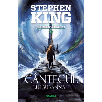 CANTECUL LUI SUSANNAH. seria TURNUL ÎNTUNECAT, partea a VI-a