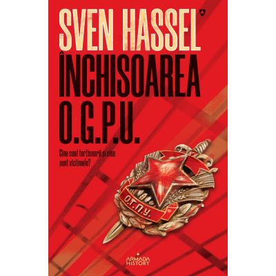 INCHISOAREA O. G. P. U.