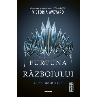 FURTUNA RAZBOIULUI. seria REGINA ROȘIE, partea a IV-a