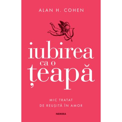 IUBIREA CA O TEAPA