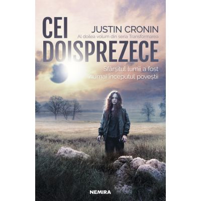CEI DOISPREZECE. trilogia TRANSFORMAREA, partea a II-a