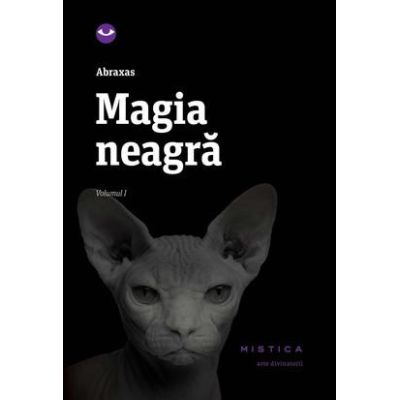 MAGIA NEAGRA. vol. 1