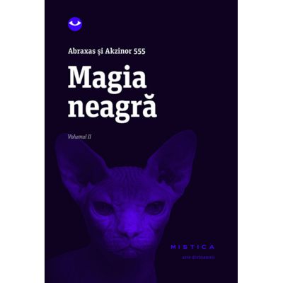 MAGIA NEAGRA. vol. 2