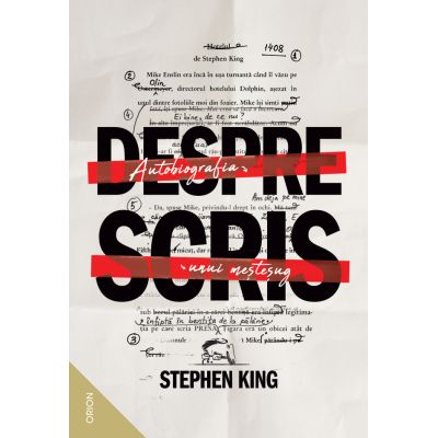 DESPRE SCRIS. Autobiografia unui mestesug