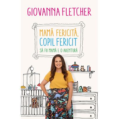 MAMA FERICITA, COPIL FERICIT. Să fii mamă e o aventură