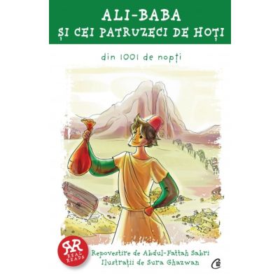 ALI-BABA SI CEI PATRUZECI DE HOTI din 1001 de nopti. Repovestire