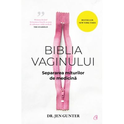 BIBLIA VAGINULUI. Separarea miturilor de medicina