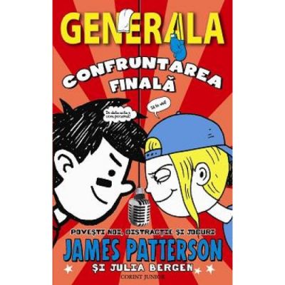 GENERALA. CONFRUNTAREA FINALA